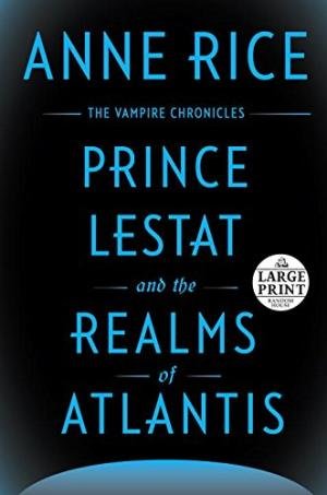 کتاب رمان انگلیسی شاهزاده لستات و دنیای آتلانتیس Prince Lestat and the Realms of Atlantis-Full Text