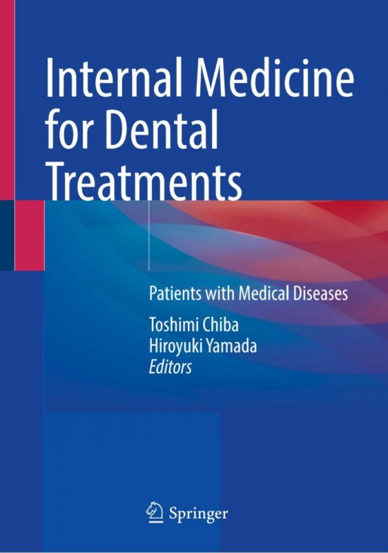 کتاب Internal Medicine for Dental Treatments Patients with Medical Diseases
