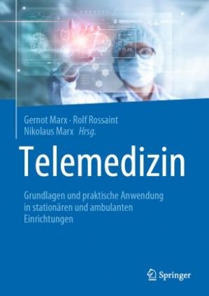 کتاب پزشکی آلمانی Telemedizin: Grundlagen und praktische Anwendung in stationären und ambulanten Einrichtungen