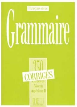 کتاب زبان فرانسه گرامر 350 اکسرسیز grammaire 350 exercices niveau superieur 2 corriges