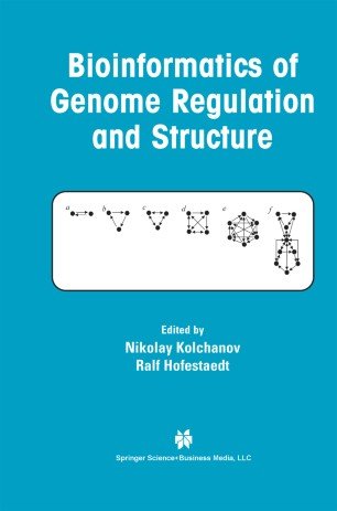 کتاب زبان بیواینفورماتیکس آف ژنوم رگولیشن اند استراکچر Bioinformatics of Genome Regulation and Structure