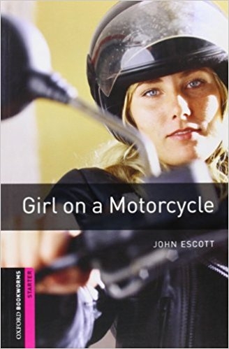 کتاب داستان بوک ورم دختر موتورسوار Oxford Bookworms Library: Starter Level:: Girl on a Motorcycle