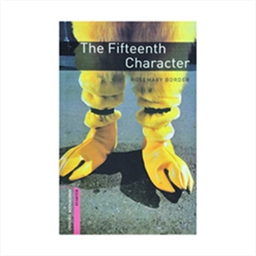Oxford Bookworms Starter The Fifteenth Character