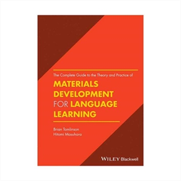 The Complete Guide to the Theory and Practice of Materials Development for Language Learning