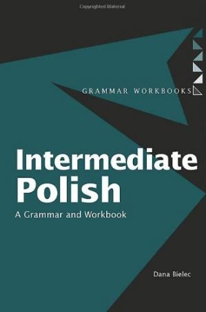 کتاب گرامر لهستانی اینترمدیت پولیش Intermediate Polish A Grammar and Workbook