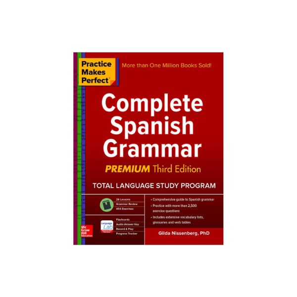 Practice Makes Perfect Complete Spanish Grammar 3td
