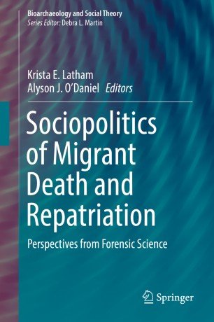 کتاب پزشکی سوسیوپولیتیکس آف مایگرنت دث اند ریپتریشن Sociopolitics of Migrant Death and Repatriation : Perspectives from Forens