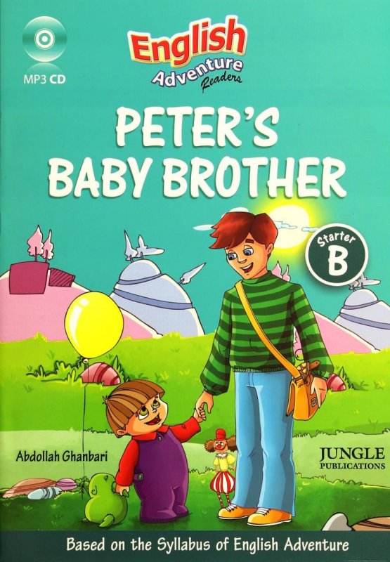 کتاب داستان انگلیسی داداش کوچیکه پیتر English Adventure Starter B(story): peters baby brother