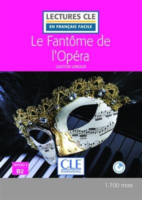 کتاب داستان فرانسوی شبح اپرا Le Fantome de l'Opera - Niveau 4/B2 - Nouveaute