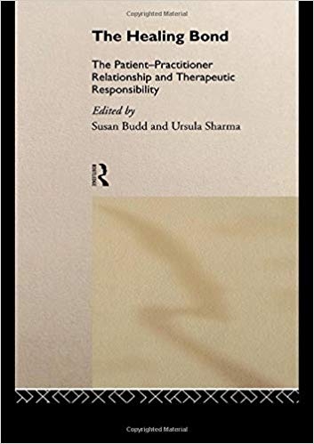 کتاب زبان د هیلینگ بوند The Healing Bond The Patient Practitioner Relationship and Therapeutic Responsibility 1st Edition