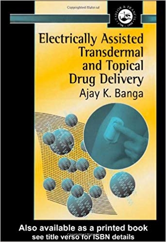 کتاب زبان الکتریکالی اسیستد ترنسدرمال اند تاپیکال دراگ دلیوری Electrically Assisted Transdermal and Topical Drug Delivery 1st E