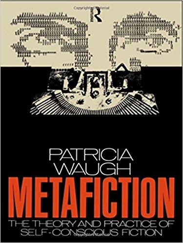 کتاب زبان متافیکشن Metafiction The Theory and Practice of Self Conscious Fiction New Accents