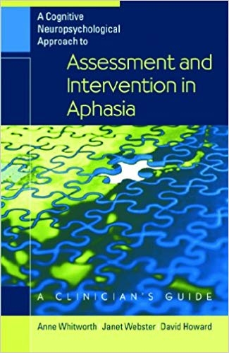 کتاب زبان اسسمنت اند اینترونشن این افژیا A Cognitive Neuropsychological Approach to Assessment and Intervention in Aphasia 1st