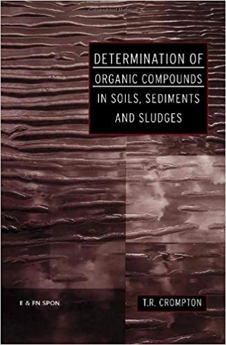 کتاب زبان دترمینیشن آف ارگانیک کامپوندز این سویلز سدیمنتس اند اسلجز Determination of Organic Compounds in Soils Sediments and
