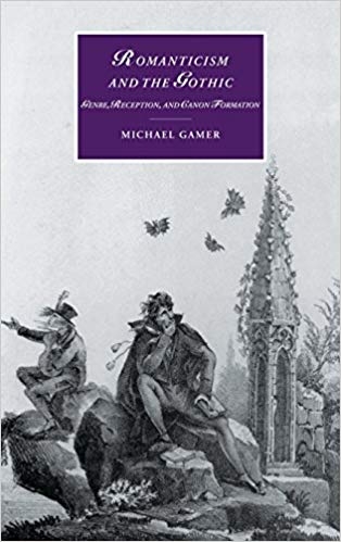 کتاب زبان رومانتیسیسم اند د گوتیک Romanticism and the Gothic Genre Reception and Canon Formation