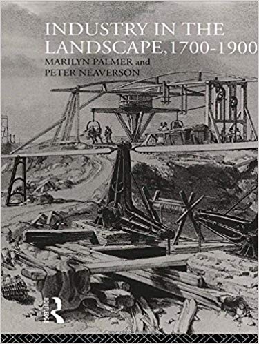 کتاب زبان اینداستری این د لند اسکیپ Industry in the Landscape 1700 1900 History of the British Landscape