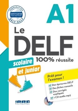 کتاب آزمون فرانسه دلف اسکولیر ات جونیور Le DELF scolaire et junior - 100% réussite - A1