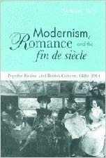 کتاب زبان مدرنیسم رومنس Modernism Romance and the Fin de Siècle Popular Fiction and British Culture