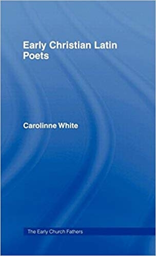 کتاب زبان ارلی کریسچن لاتین پوئتس Early Christian Latin Poets
