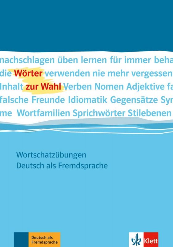 کتاب زبان آلمانی ورتر زور واهل Wörter zur Wahl Wortschatzübungen Deutsch als Fremdsprache