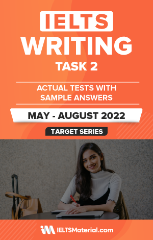 کتاب آیلتس رایتینگ تسک 2 اکچوال تست می تا اگست IELTS Writing Task 2 Actual Tests (May – August 2022)