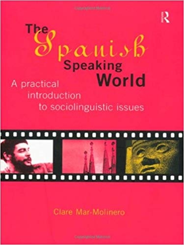 کتاب زبان د اسپنیش اسپیکینگ ورد The Spanish Speaking World A Practical Introduction to Sociolinguistic Issues