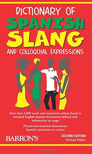 کتاب اسپانیایی دیکشنری آف اسپنیش اسلنگ اند کالیکوال اکسپرشنز Dictionary of Spanish Slang and Colloquial Expressions