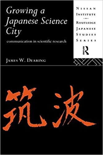 کتاب زبان گروینگ ا جاپنیز ساینس سیتی Growing a Japanese Science City Communication in Scientific Research