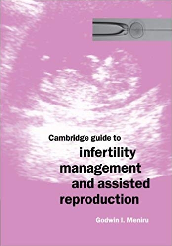 کتاب زبان کمبریج گاید تو اینفرتیلیتی منیجمنت Cambridge Guide to Infertility Management and Assisted Reproduction 1st Edition