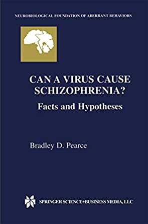 کتاب زبان کن ا وایروس کاز اسکیزوفرنیا؟ فکتس اند هیپوتسیس Can a Virus Cause Schizophrenia? : Facts and Hypotheses