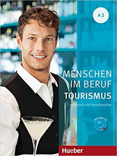 کتاب آلمانی منشن ایم بقوف توریسم Menschen Im Beruf Tourismus Kursbuch A2