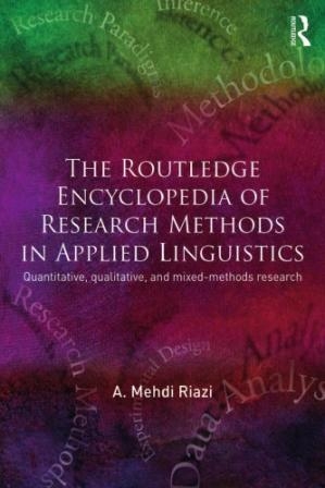 کتاب د روتلج انسیکلوپدیا آف ریسرچ متدز این اپلاید لینگویستیکس The Routledge Encyclopedia of Research Methods in Applied Linguis