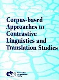 کتاب کرپوس بیسد اپروچز تو کانترستیو لینگویستیکس Corpus-based Approaches to Contrastive Linguistics and Translation Studies