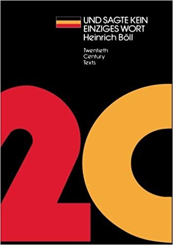 کتاب آلمانی UND SAGTE KEIN EINZIGES WORT : Heinrich Boll (Twentieth Century Texts)