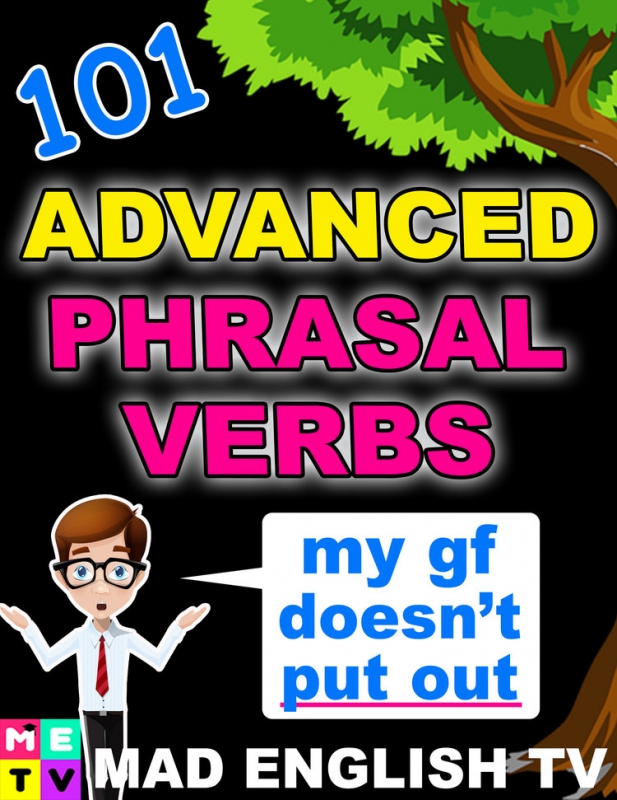 کتاب د 101 ادونسد فریزال وربز The 101 Advanced Phrasal Verbs Mad English TV