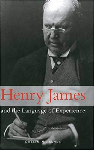 کتاب زبان هنری جیمز اند د لنگویج آف اکسپرینس Henry James and the Language of Experience