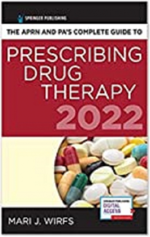 کتاب کامپلیت گاید تو پرسکرایبینگ دراگ تراپی The APRN and PA’s Complete Guide to Prescribing Drug Therapy 2022, 5th Edition