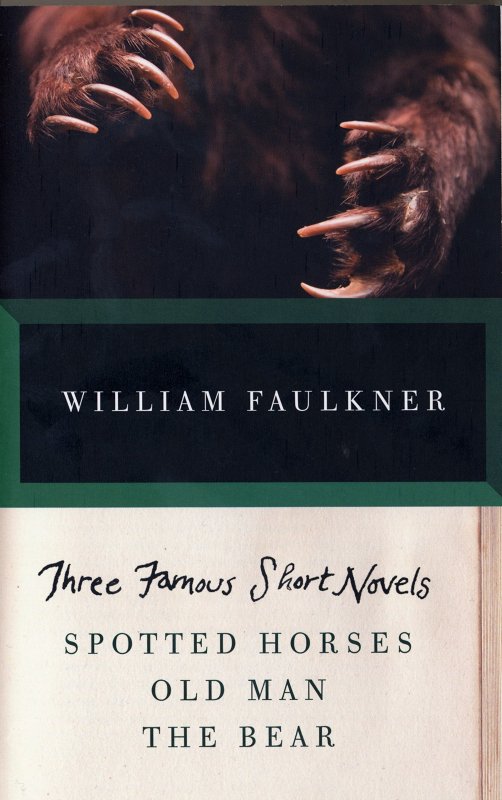 کتاب رمان انگلیسی سه رمان کوتاه مشهور اسب های خالدار، پیرمرد، خرس THREE FAMOUS SHORT NOVELS: Spotted Horses, Old Man, The Bear