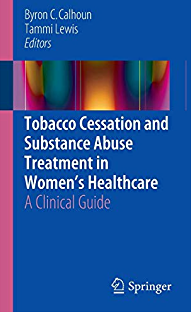کتاب زبان توباکو سیسیشن اند سابستنس ابیوز Tobacco Cessation and Substance Abuse Treatment in Women’s Healthcare : A Clinical Gu