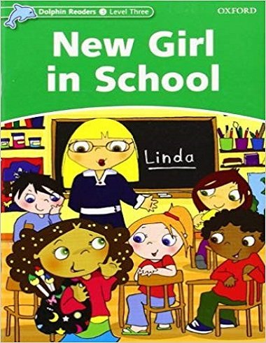 کتاب زبان دلفین ریدرز 3 دختر جدید مدرسه Dolphin Readers 3 New Girl in School