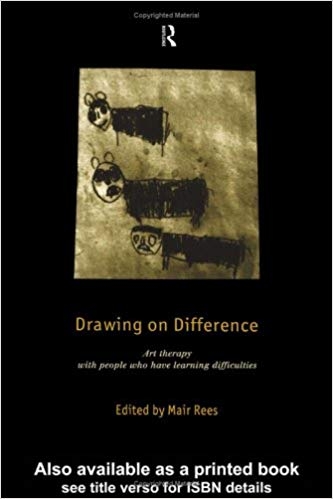 کتاب زبان دراوینگ ان دیفرنس Drawing on Difference Art Therapy with People who have Learning Difficulties 1st Edition