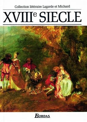 کتاب زبان فرانسه لاگارد ات میچارد Lagarde et Michard XVIIIe siècle * Manuel de l'élève