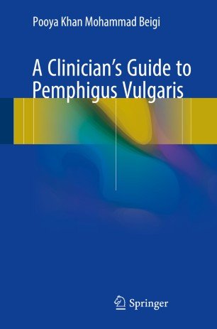 کتاب زبان ا کلینیشنز گاید تو پمفیگوس ولگاریس A Clinician's Guide to Pemphigus Vulgaris