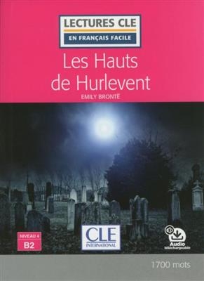 کتاب داستان فرانسوی بلندی های بادگیر Les Hauts de Hurlevent - Niveau 4/B2