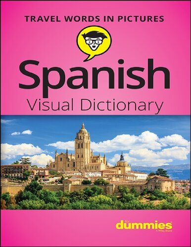 کتاب اسپنیش ویژوال دیکشنری فور دامیز Spanish Visual Dictionary For Dummies