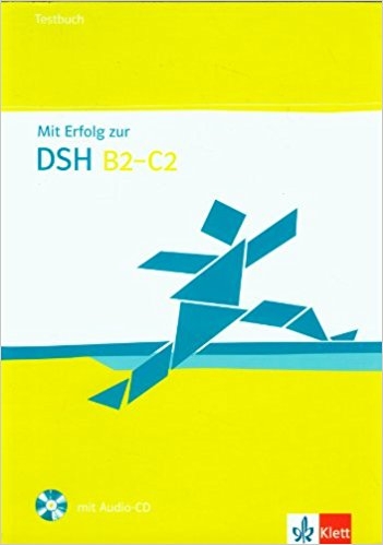 کتاب زبان آزمون آلمانی میت ارفولگ زور دی اس اچ MIT Erfolg Zur Dsh B2-C2: Testbuch MIT