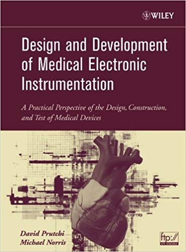 کتاب زبان دیزاین اند دولوپمنت اف مدیکال الکترونیک Design and Development of Medical Electronic Instrumentation