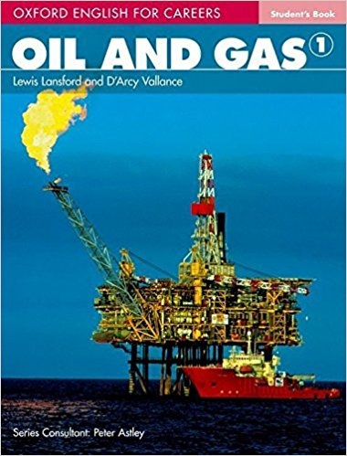 کتاب زبان آکسفورد انگلیش فور کریرز اویل اند گس Oxford English for Careers Oil and Gas 1 Student Book