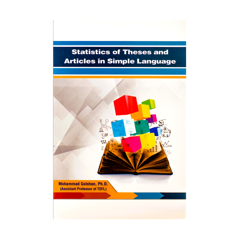 کتاب زبان استتیستیکس اف تیسیز اند ارتیکلز Statistics Of Theses and Articles in Simple Language
