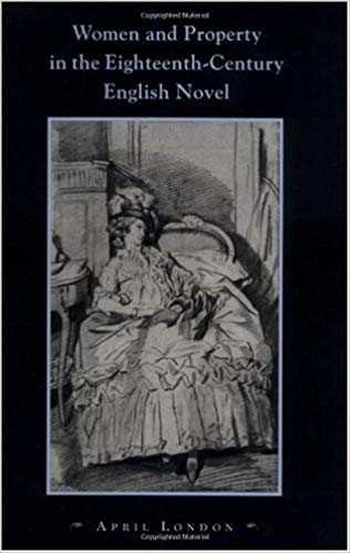 کتاب زبان وم اند پراپرتی این د ایتین سنتری Women and Property in the Eighteenth Century English Novel